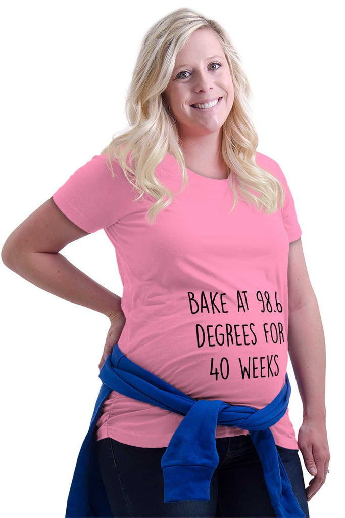 Bake At 98.6 Degrees For 40 Weeks Maternity T-Shirt-Direct To Garment Print-Brisco Baby