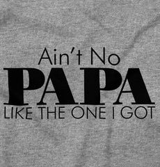 Ain't No Papa Like Mine Romper Bodysuit-Direct To Garment Print-Brisco Baby