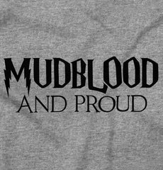 Mudblood And Proud Infant Toddler T Shirt-Direct To Garment Print-Brisco Baby