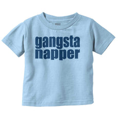 Gangsta Napper Infant Toddler T Shirt-Direct To Garment Print-Brisco Baby