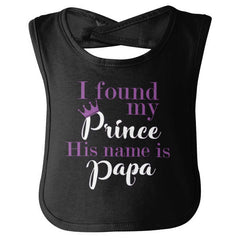 Found My Prince Name Is Papa Infant Baby Bib-Direct To Garment Print-Brisco Baby