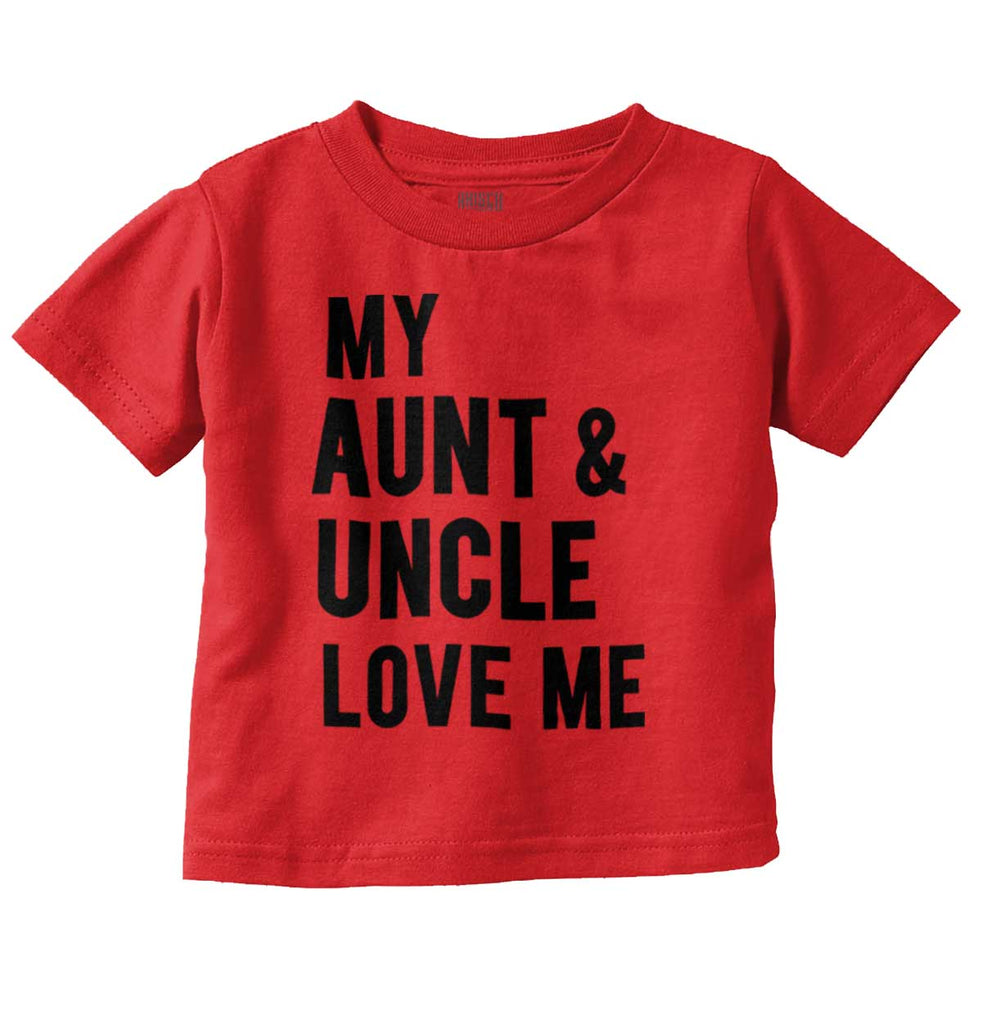 Aunt And Uncle Love Me Infant Toddler T Shirt-Direct To Garment Print-Brisco Baby