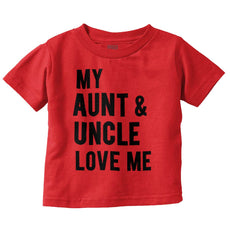 Aunt And Uncle Love Me Infant Toddler T Shirt-Direct To Garment Print-Brisco Baby