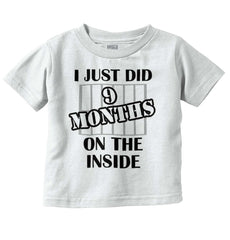 9 Months On The Inside Infant Toddler T Shirt-Direct To Garment Print-Brisco Baby