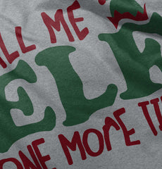 Call Me Elf Infant Toddler T Shirt-Direct To Garment Print-Brisco Baby