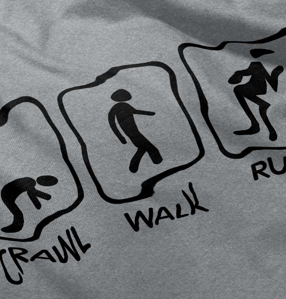 Crawl Walk Run Infant Toddler T Shirt-Direct To Garment Print-Brisco Baby