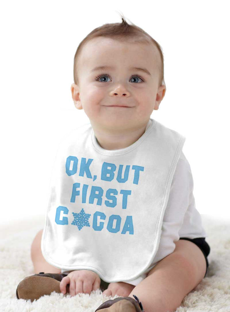 Ok But First Cocoa Infant Baby Bib-Direct To Garment Print-Brisco Baby