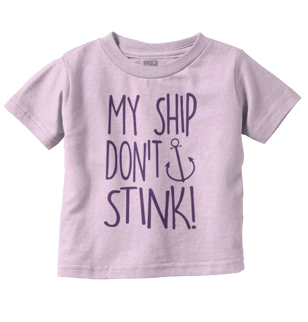 Ship Don't Stink Infant Toddler T Shirt-Direct To Garment Print-Brisco Baby
