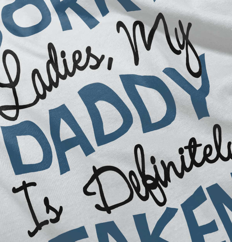 Daddy is Taken Romper Bodysuit-Direct To Garment Print-Brisco Baby