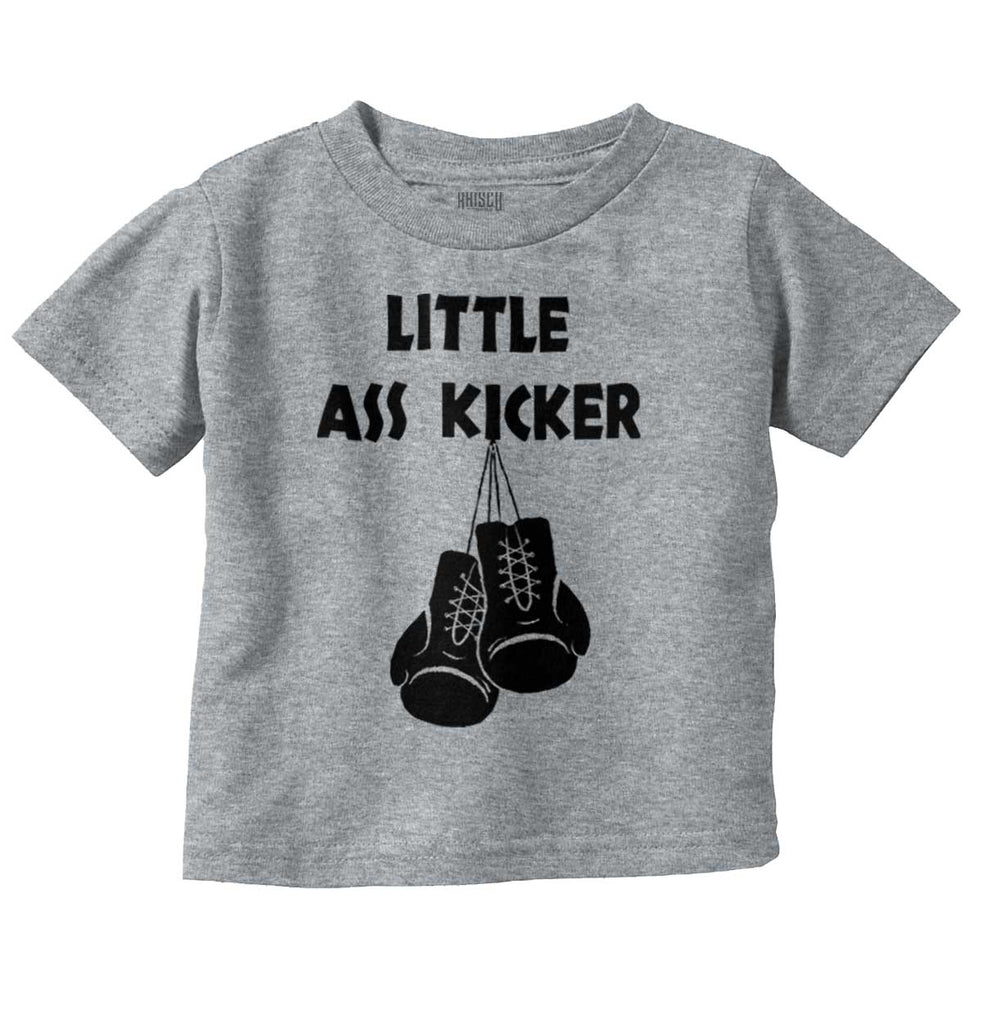 Little Ass Kicker Infant Toddler T Shirt-Direct To Garment Print-Brisco Baby
