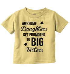 Awesome Daughter Promote Big Sisters Infant Toddler T Shirt-Direct To Garment Print-Brisco Baby