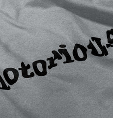 Notorious Infant Toddler T Shirt-Direct To Garment Print-Brisco Baby