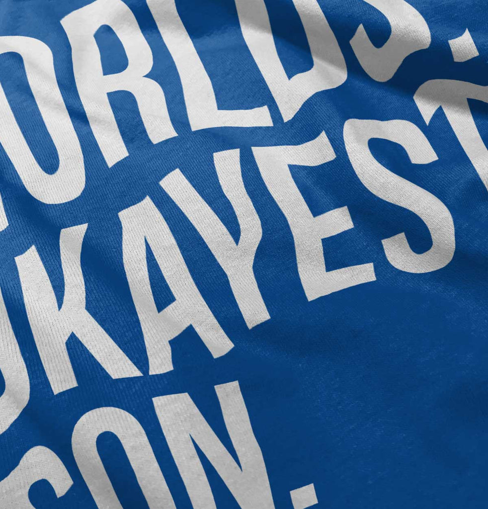 Worlds Okayest Son Infant Toddler T Shirt-Direct To Garment Print-Brisco Baby