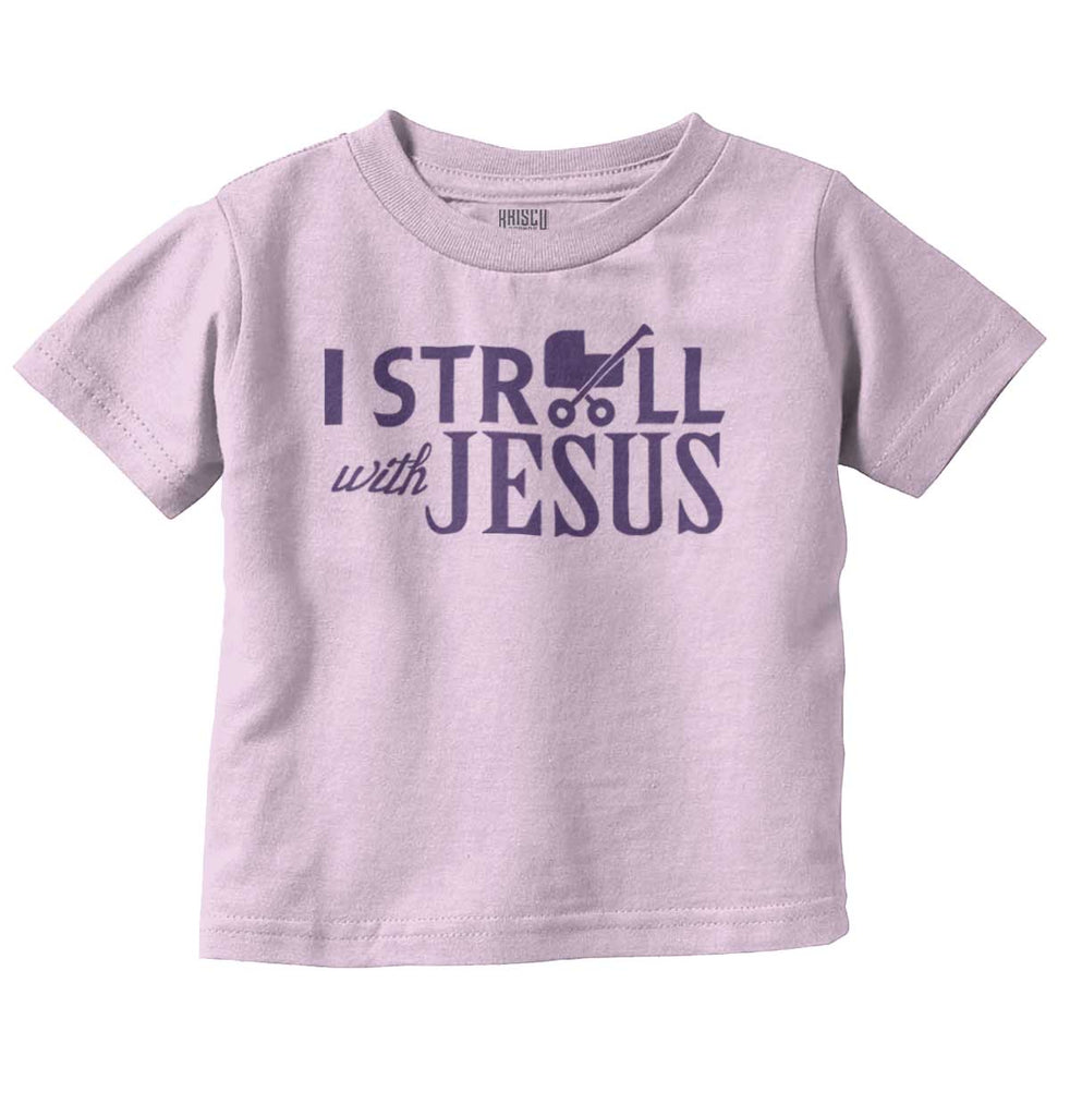 Stroll With Jesus Infant Toddler T Shirt-Direct To Garment Print-Brisco Baby