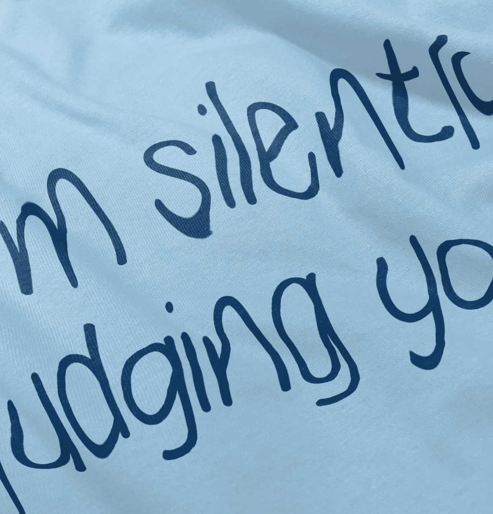 Silently Judging You Infant Toddler T Shirt-Direct To Garment Print-Brisco Baby