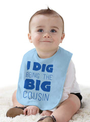 Dig Big Cousin Infant Baby Bib-Direct To Garment Print-Brisco Baby