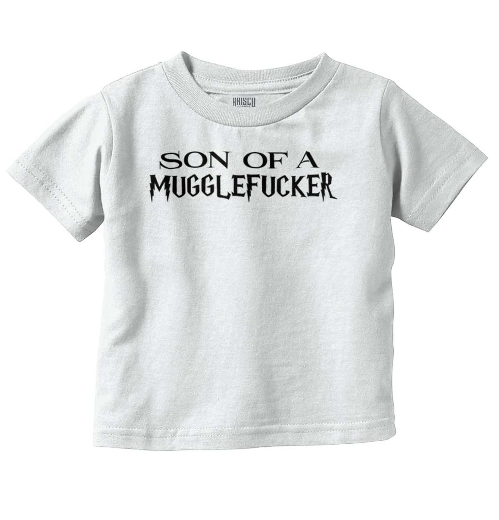 Son Of A Mugglefucke Infant Toddler T Shirt-Direct To Garment Print-Brisco Baby