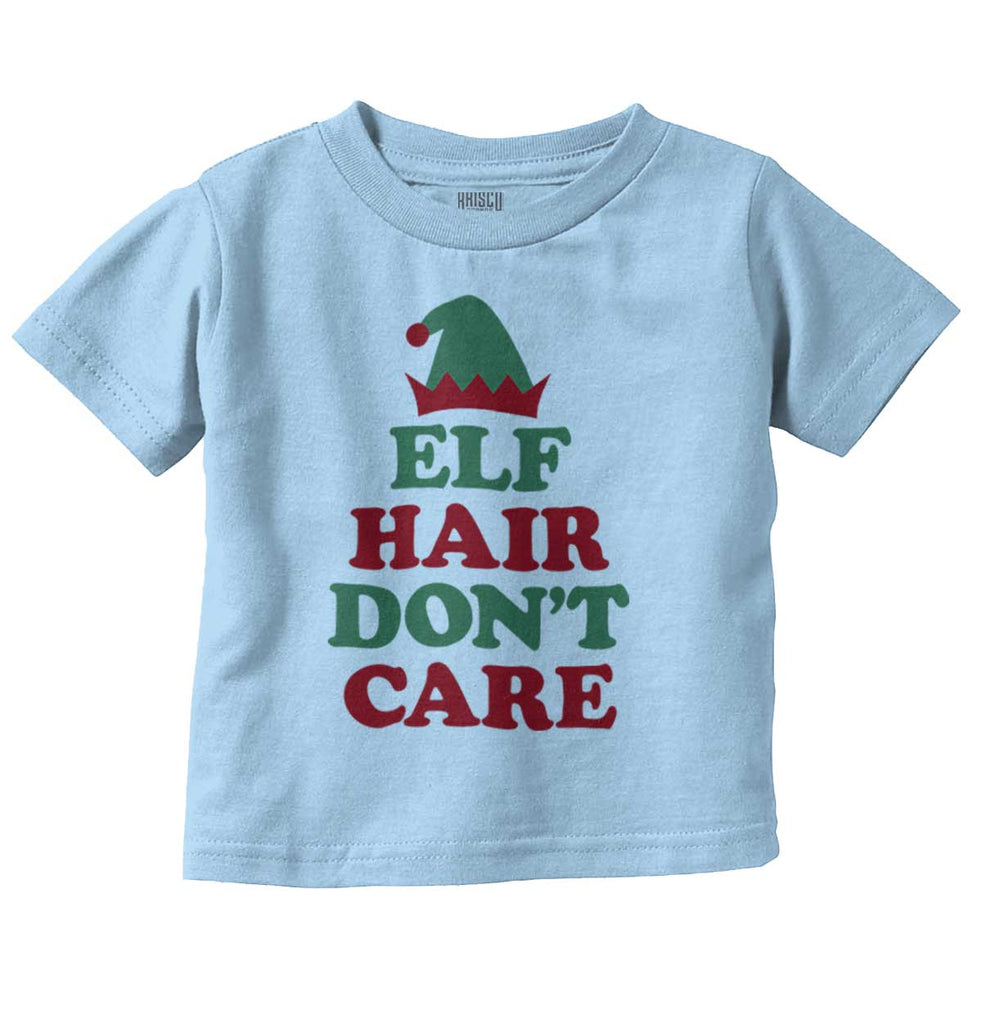 Elf Hair Don't Care Infant Toddler T Shirt-Direct To Garment Print-Brisco Baby