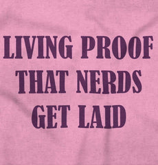 Nerds Get Laid Infant Toddler T Shirt-Direct To Garment Print-Brisco Baby