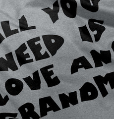 All You Need Is Love And Grandma Romper Bodysuit-Direct To Garment Print-Brisco Baby