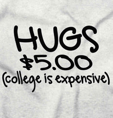 College is Expensive Infant Toddler T Shirt-Direct To Garment Print-Brisco Baby