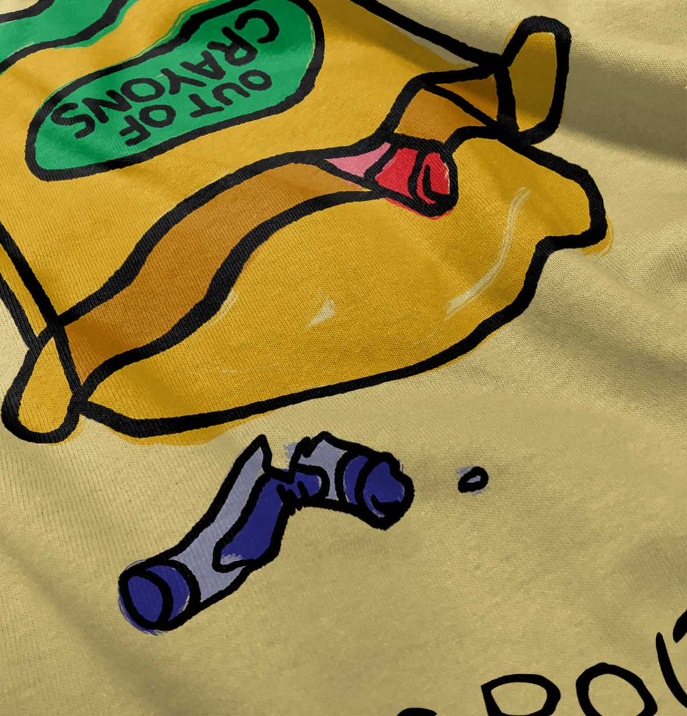 Out of Crayons Infant Toddler T Shirt-Direct To Garment Print-Brisco Baby