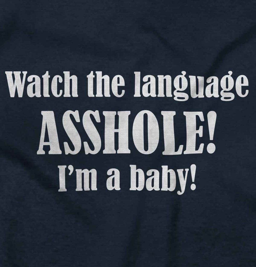 Watch The Language Infant Toddler T Shirt-Direct To Garment Print-Brisco Baby