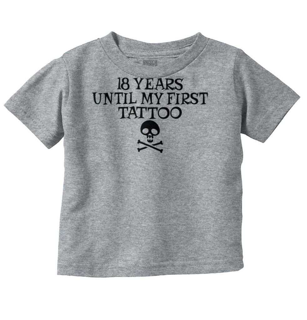 First Tattoo Infant Toddler T Shirt-Direct To Garment Print-Brisco Baby