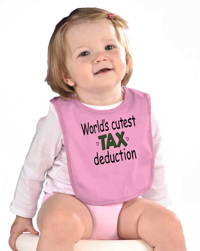 Cutest Tax Deduction Infant Baby Bib-Direct To Garment Print-Brisco Baby