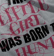 Little Girl Born To Hunt Romper Bodysuit-Direct To Garment Print-Brisco Baby