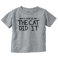 Cat Did It Infant Toddler T Shirt-Direct To Garment Print-Brisco Baby