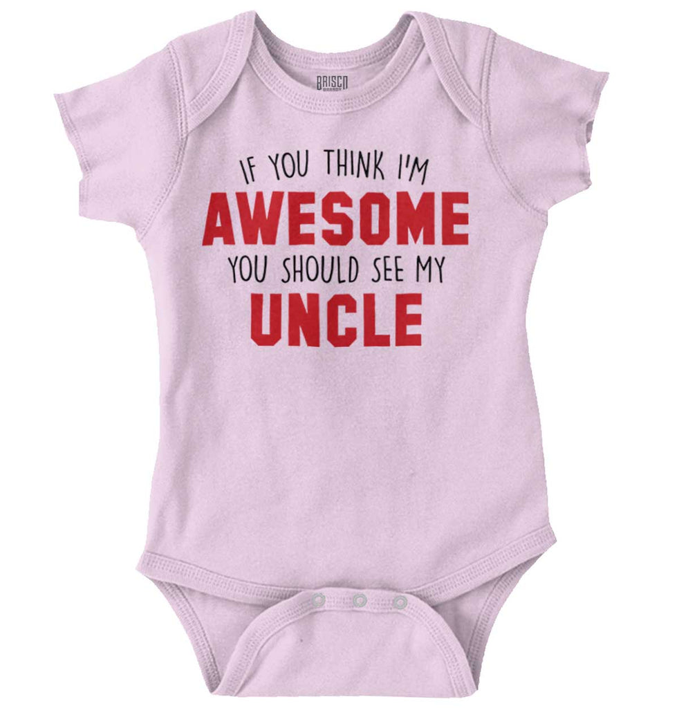 Awesome You Should See Uncle Romper Bodysuit-Direct To Garment Print-Brisco Baby
