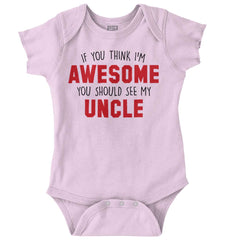 Awesome You Should See Uncle Romper Bodysuit-Direct To Garment Print-Brisco Baby
