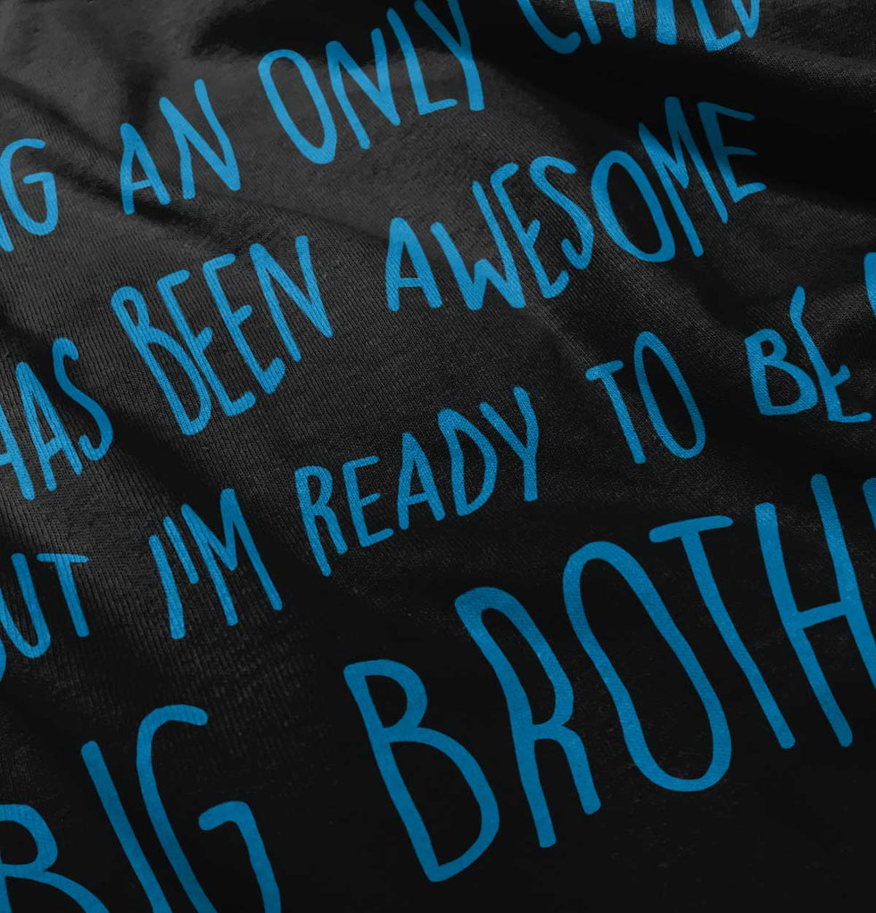 Ready To Be A Big Brother Infant Toddler T Shirt-Direct To Garment Print-Brisco Baby