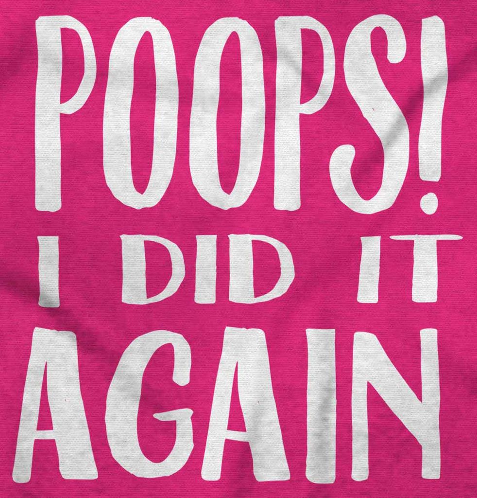 Poops I Did It Again Toddler Ruffle Bottom Tee-Direct To Garment Print-Brisco Baby