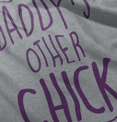 Daddy's Other Chick Infant Toddler T Shirt-Direct To Garment Print-Brisco Baby