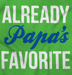 Already Papa's Favorite Infant Toddler T Shirt-Direct To Garment Print-Brisco Baby