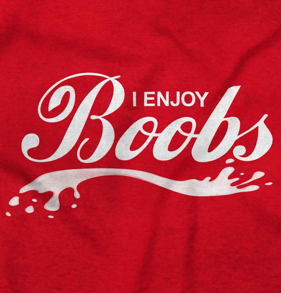 Enjoy Boobs Infant Toddler T Shirt-Direct To Garment Print-Brisco Baby