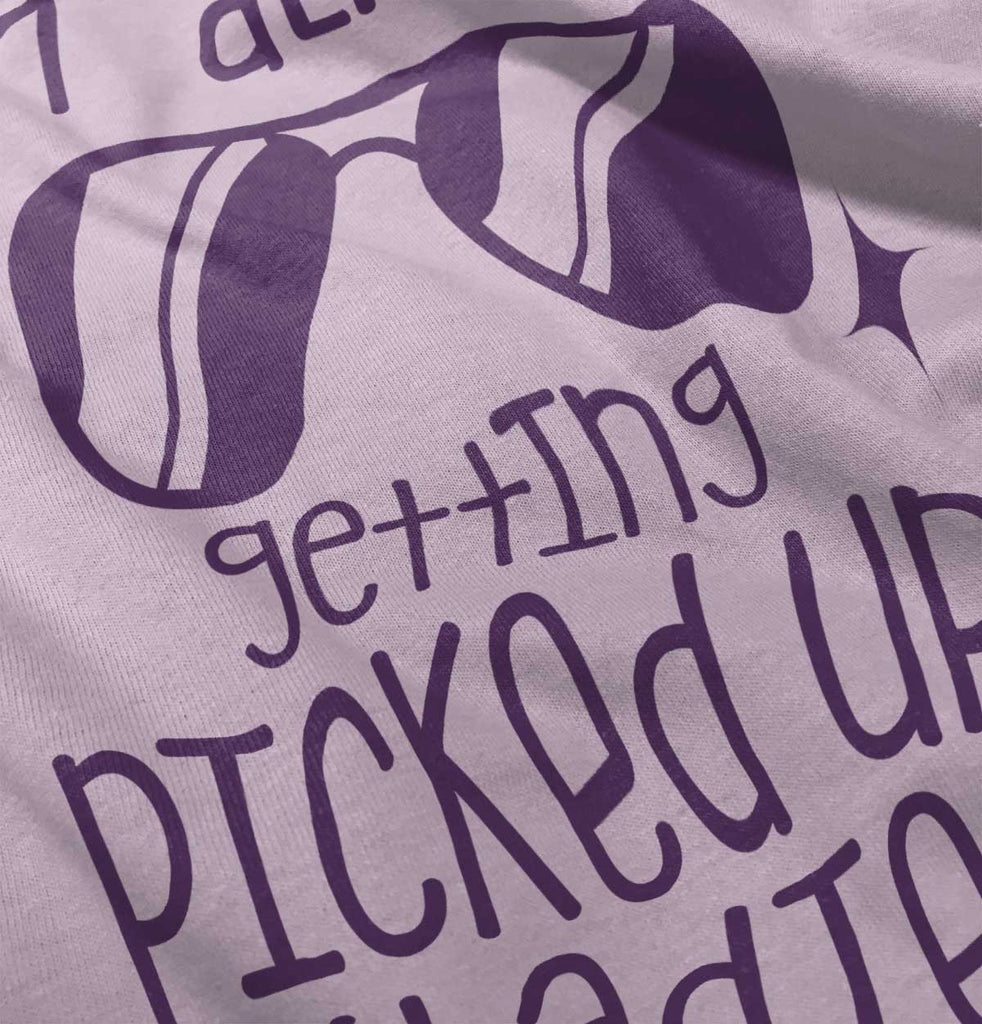 Picked Up By Ladies Infant Toddler T Shirt-Direct To Garment Print-Brisco Baby