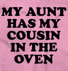 Aunt Has Cousin In Oven Romper Bodysuit-Direct To Garment Print-Brisco Baby