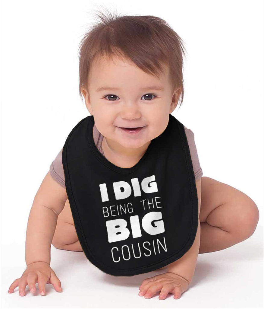 Dig Big Cousin Infant Baby Bib-Direct To Garment Print-Brisco Baby