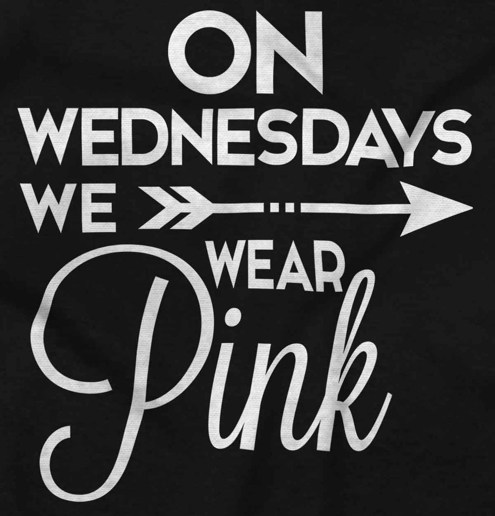 Wear Pink Infant Toddler T Shirt-Direct To Garment Print-Brisco Baby