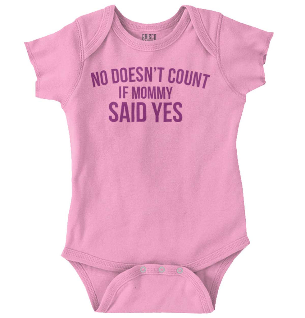 No Doesn't Count Mommy Said Yes Romper Bodysuit-Direct To Garment Print-Brisco Baby