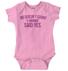 No Doesn't Count Mommy Said Yes Romper Bodysuit-Direct To Garment Print-Brisco Baby