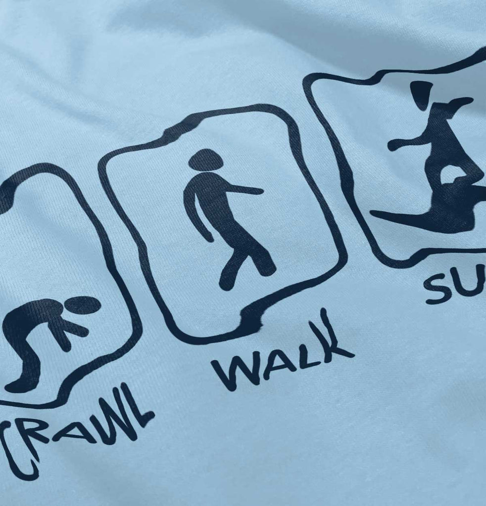 Crawl Walk Surf Infant Toddler T Shirt-Direct To Garment Print-Brisco Baby