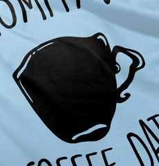 Mommy's Coffee Date Infant Toddler T Shirt-Direct To Garment Print-Brisco Baby