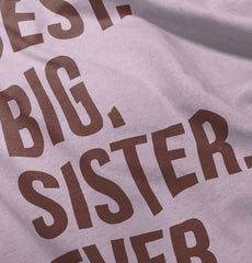 Best Big Sister Ever Infant Baby Bib-Direct To Garment Print-Brisco Baby