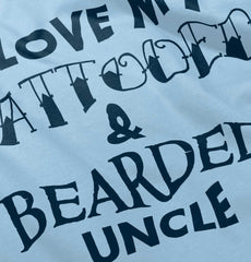 Love My Tattooed Bearded Uncle Infant Toddler T Shirt-Direct To Garment Print-Brisco Baby