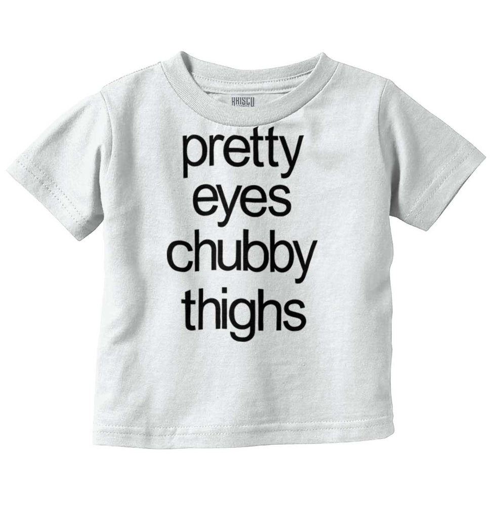 Chubby Thighs Infant Toddler T Shirt-Direct To Garment Print-Brisco Baby