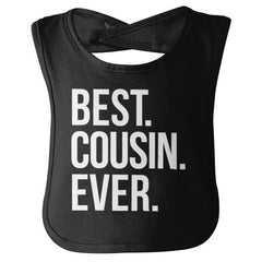 Best Cousin Ever Infant Baby Bib-Direct To Garment Print-Brisco Baby